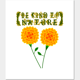 Be Kind To Nature Posters and Art